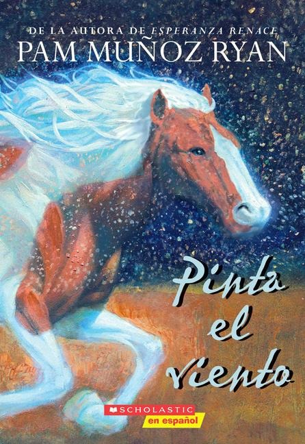 Pinta El Viento (Paint the Wind) - Pam Muñoz Ryan