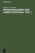 Pensionskassen und Arbeitsvertrag, Teil 1 - Philipp Loewenfeld