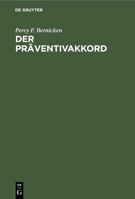 Der Präventivakkord - Percy F. Bernicken