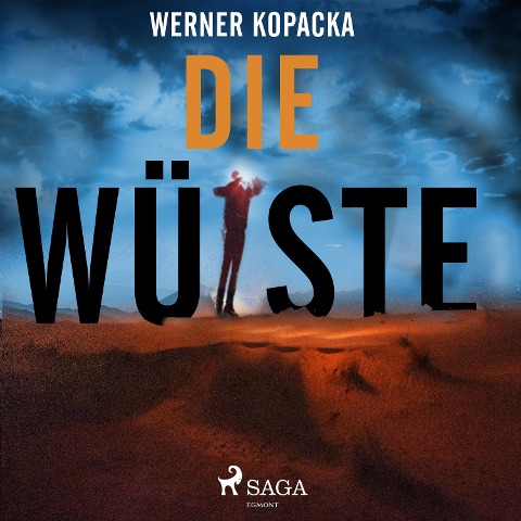 Die Wüste - Werner Kopacka