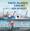 Cover-Bild zum Titel 'Fiete Hansen löscht ein Schiff' von 'Markus Weise'