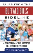 Cover-Bild zum Titel 'Tales from the Buffalo Bills Sideline' von 'Joe Delamielleure, Michael Benson'