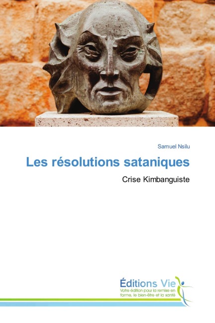 Les résolutions sataniques - Samuel Nsilu