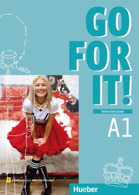 Go for it! A1. Intensivtrainer mit Audios online - Alison Demmer, Stephanie Lütje