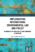 Implementing International Environmental Law and Policy - Joanna Miller Smallwood