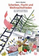 Scherben, Flucht und Weihnachtsfrieden - Katrin Wacker