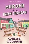 Cover-Bild zum Titel 'Murder at an Irish Session' von 'Carlene O'Connor'