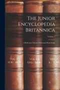 Cover-Bild zum Titel 'The Junior Encyclopedia Britannica: A Reference Library Of General Knowledge; Volume 2' von 'Anonymous'