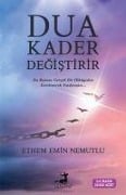 Dua Kader Degistirir - Ethem Emin Nemutlu