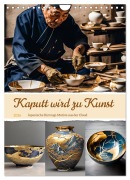 Cover-Bild zum Titel 'Kaputt wird zu Kunst (Wandkalender 2026 DIN A4 hoch), CALVENDO Monatskalender' von 'Christine Aka Stine1'