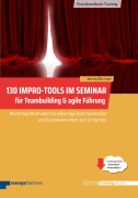 Cover-Bild zum Titel '130 Impro-Tools im Seminar für Teambuilding & agile Führung' von 'Monika Eßer-Stahl'