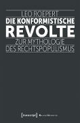Cover-Bild zum Titel 'Die konformistische Revolte' von 'Leo Roepert'