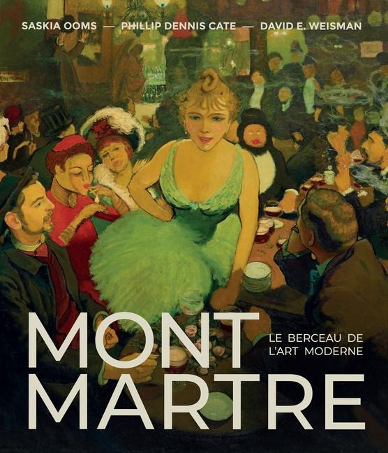 Montmartre - Phillip Dennis Cate, Saskia Ooms