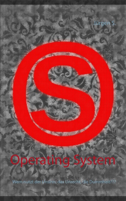 Operating System - Jürgen S.