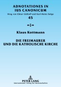 Cover-Bild zum Titel 'Die Freimaurer und die katholische Kirche' von 'Klaus Kottmann'