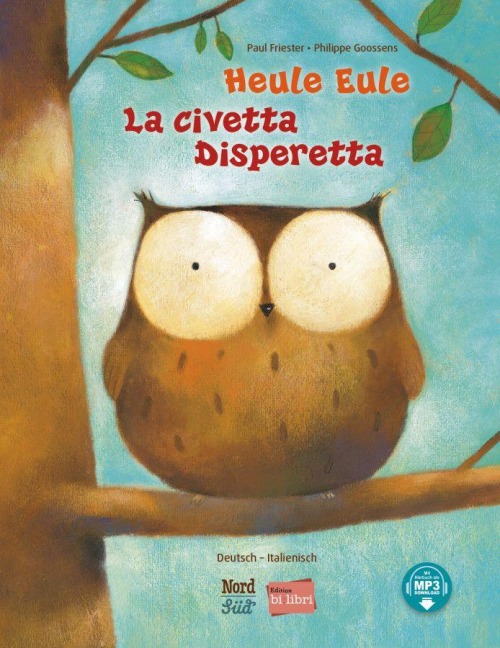 Heule Eule (Deutsch-Italienisch) - Paul Friester, Philippe Goossens