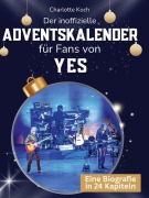 Cover-Bild zum Titel 'Der inoffizielle Adventskalender für Fans von Yes' von 'Charlotte Koch'