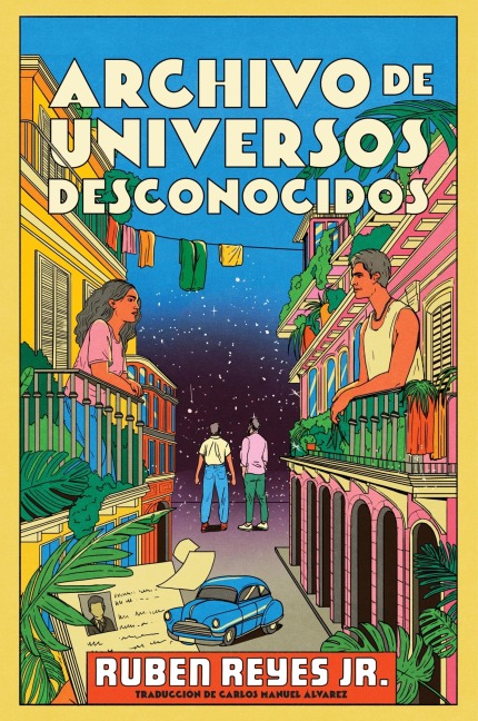 Archive of Unknown Universes \ Archivo de Universos Desconocidos (Sp. Ed.) - Ruben Reyes Jr