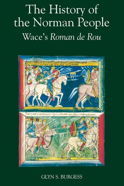 The History of the Norman People - Wace