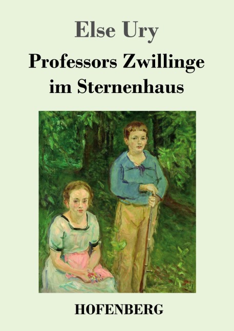 Professors Zwillinge im Sternenhaus - Else Ury