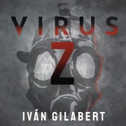 Cover-Bild zum Titel 'Virus Z' von 'Iván Gilabert García'