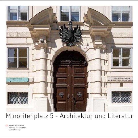 Minoritenplatz 5 - Architektur und Literatur - Alexander Marinovic