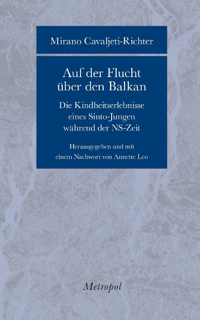 Auf der Flucht u¿ber den Balkan - Mirano Cavaljeti-Richter