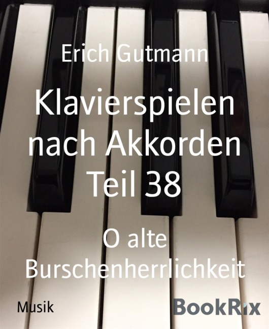 Klavierspielen nach Akkorden Teil 38 - Erich Gutmann