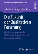 Cover-Bild zum Titel 'Die Zukunft der Qualitativen Forschung' von ''