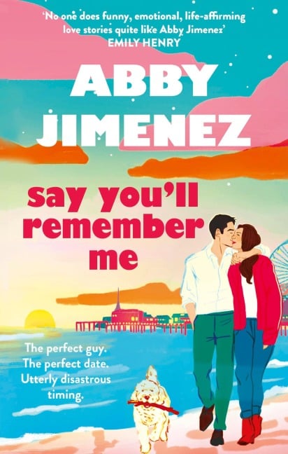 Say You'll Remember Me - Abby Jimenez