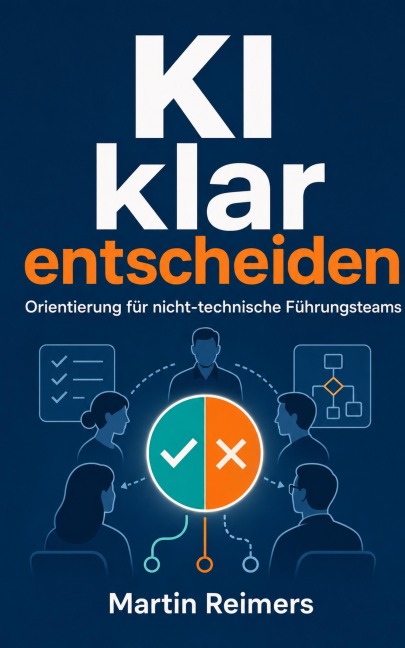 KI klar entscheiden - Martin Reimers
