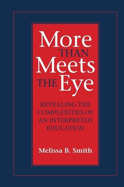 More Than Meets the Eye - Melissa B Smith