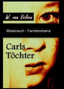 Cover-Bild zum Titel 'Carls Töchter - Biografie' von 'W. van Velzen'