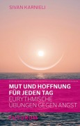 Cover-Bild zum Titel 'Mut und Hoffnung für jeden Tag' von 'Sivan Karnieli'