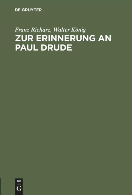 Zur Erinnerung an Paul Drude - Walter König, Franz Richarz