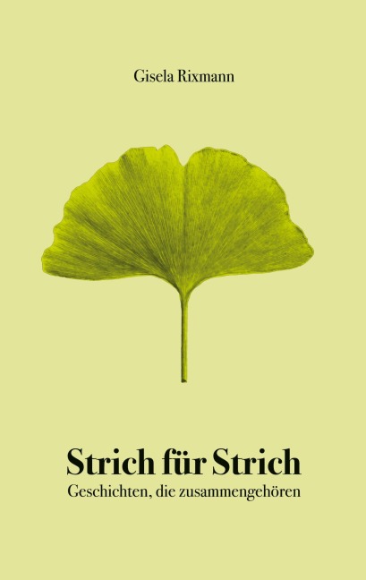 Strich für Strich - Gisela Rixmann