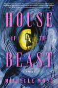 Cover-Bild zum Titel 'House of the Beast' von 'Michelle Wong'
