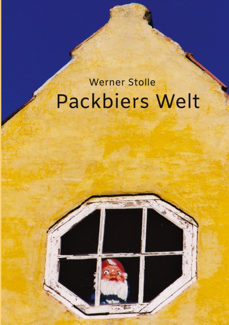 Packbiers Welt - Werner Stolle