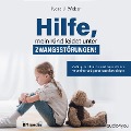 Cover-Bild zum Titel 'Hilfe, mein Kind leidet unter Zwangsstörungen!' von 'Nora J. Weber'