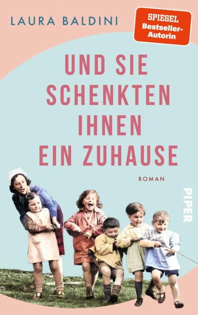 Und sie schenkten ihnen ein Zuhause - Laura Baldini