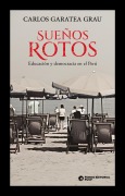 Cover-Bild zum Titel 'Sueños rotos' von 'Carlos Garatea Grau'