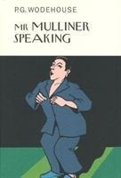 Mr Mulliner Speaking - P. G. Wodehouse