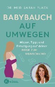 Babybauch auf Umwegen - Sarah Plack