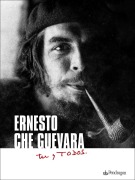 Cover-Bild zum Titel 'Ernesto Che Guevara. Tú y todos' von ''