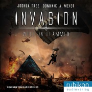 Cover-Bild zum Titel 'Invasion 2: Welt in Flammen' von 'Dominik A Meier'