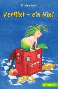 Verflixt - ein Nix! - Kirsten Boie