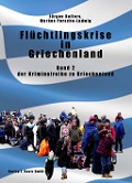 Cover-Bild zum Titel 'Flüchtlingskrise in Griechenland' von 'Jürgen Bellers, Markus Porsche-Ludwig'