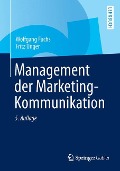 Management der Marketing-Kommunikation - Fritz Unger, Wolfgang Fuchs