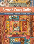 Cover-Bild zum Titel 'Beyond Crazy Quilts' von 'Christen Brown'