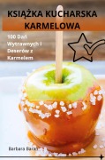 Cover-Bild zum Titel 'KSI¿¿KA KUCHARSKA KARMELOWA' von 'Barbara Baran'